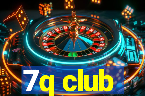 7q club